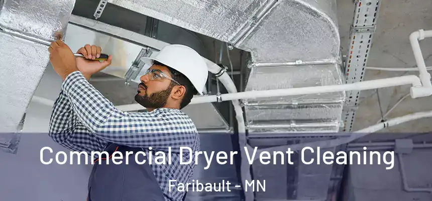  Commercial Dryer Vent Cleaning Faribault - MN