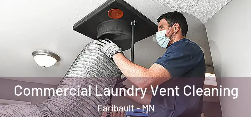  Commercial Laundry Vent Cleaning Faribault - MN