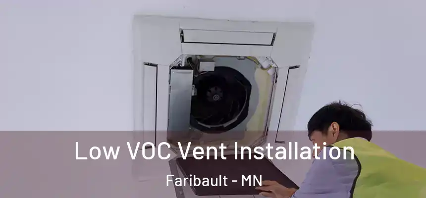  Low VOC Vent Installation Faribault - MN