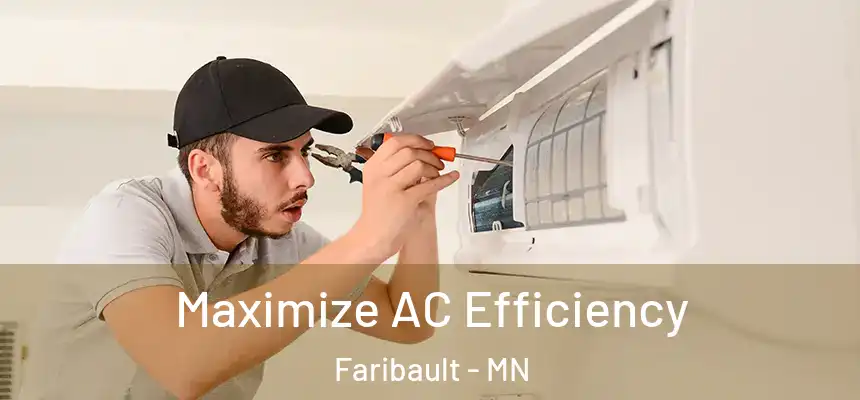  Maximize AC Efficiency Faribault - MN