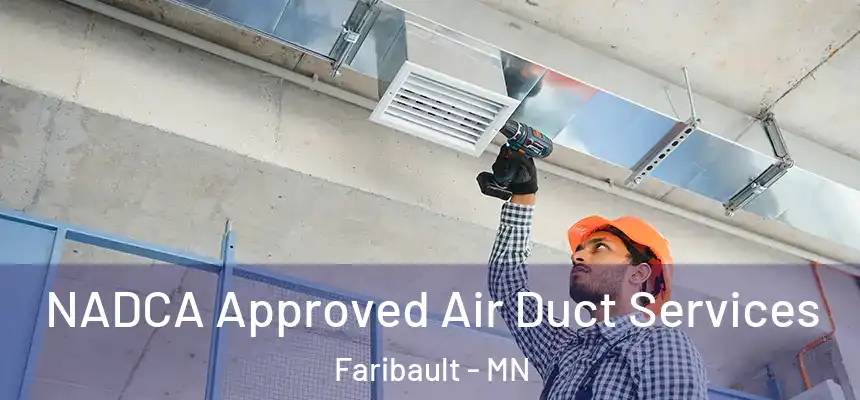  NADCA Approved Air Duct Services Faribault - MN