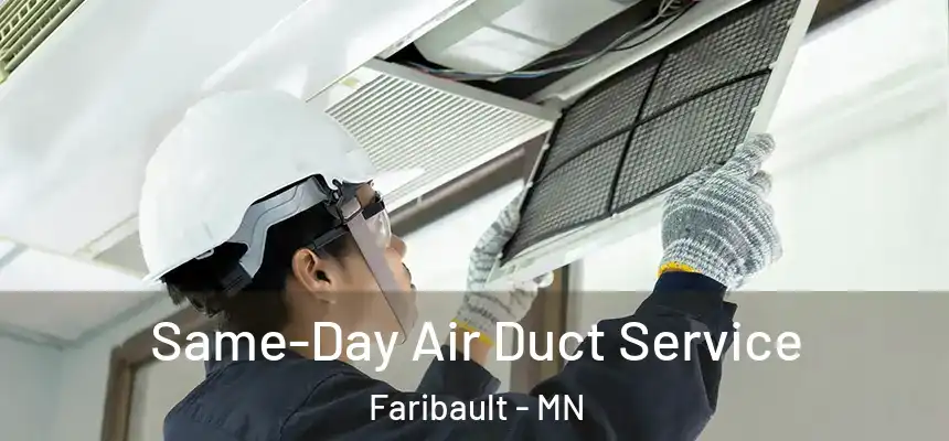  Same-Day Air Duct Service Faribault - MN