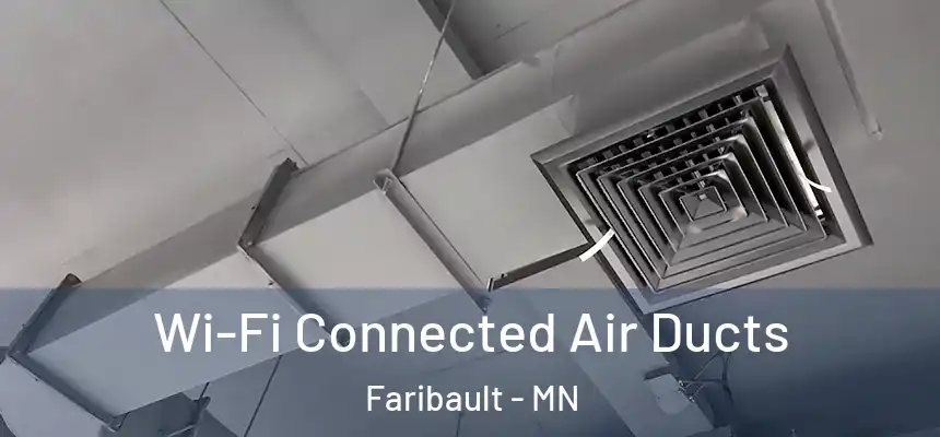  Wi-Fi Connected Air Ducts Faribault - MN